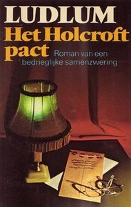 Robert Ludlum ///Het Holcroft pact (veen)