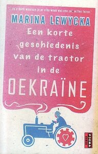  M. Lewycka // Een korte geschiedenis van de tractor in de Oekraine (poema)