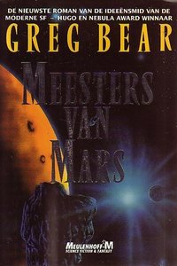  Greg Bear // Meesters van Mars (Meulenhoff)