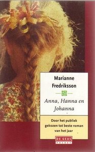Marianne Fredriksson///Anna, Hanna en Johanna(de g