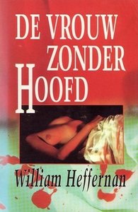 William Heffernan////De vrouw zonder hoofd(H&W)