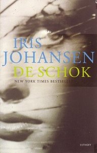 Iris Johansen ////De schok(Sijthoff)