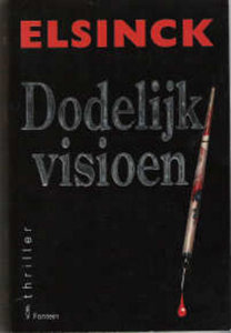 Elsinck///Dodelijk Visioen(Fontein)