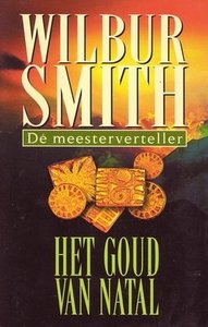 wilbur smith///Het Goud van Natal(boekerij)