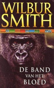 Wilbur Smith//// De Band van het Bloed(boekerij)
