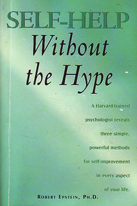 Robert Epstein // Selfhelp Without the Hype