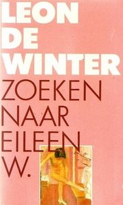 Leon de Winter //////Zoeken naar Eileen W.(rainbow