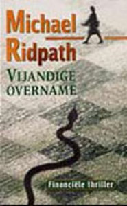 Michael Ridpath///Vijandige overname (H&W)