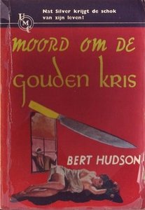 Bert Hudson///MOORD OM DE GOUDEN KRIS(UMC-real-131