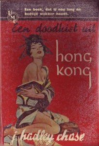 James Hadley Chase////EEN DOODKIST UIT HONGKONG(UM