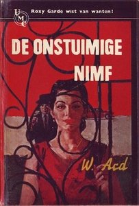 William Ard///DE ONSTUIMIGE NIMF(UMC-Real 164)