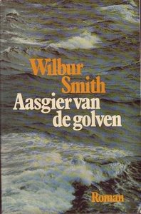 Wilbur Smith//// Aasgier van de Golven(zhu)