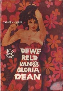 James Hadley Chase////DE WERELD VAN GLORIA DEAN(UM