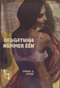 James Hadley Chase////OOGGETUIGE NUMMER ÉÉN(UMC-Re