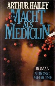 Arthur Hailey///Macht als medicijn(H & W)