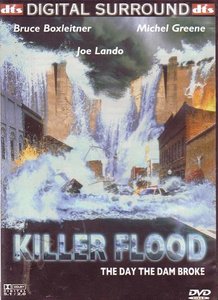 Killer Flood: The Day the Dam Broke (2003) 
