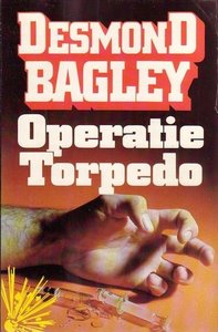 Desmond Bagley////Operatie Torpedo (elsevier)