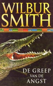 Wilbur Smith/// De Greep van de Angst(boekerij)