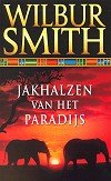 Wilbur Smith ////Jakhalzen van het paradijs(boekerij)