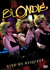 Blondie - Live By Request