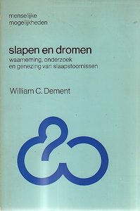 William C. Dement // Slapen en dromen