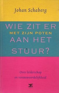 Johan Schaberg // Wie Zit Er Met Zijn Poten Aan Het Stuur?