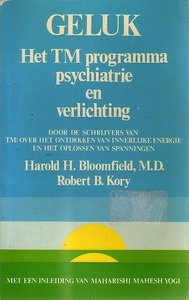 Geluk : het TM programma, psychiatrie en verlichting