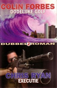 Colin Forbes-Chris Ryan//Dodelijke golf-Executie(Briljant)