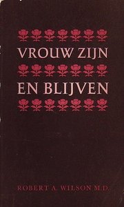 Robert A.Wilson // Vrouw zijn en blijven