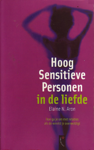 Elaine N. Aron  // Hoog Sensitieve Personen In De Liefde