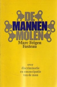 Marc Feigen Fasteau // De mannenmolen