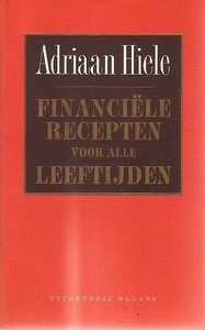 Adriaan Hiele // Financiele recepten voor alle leeftijden