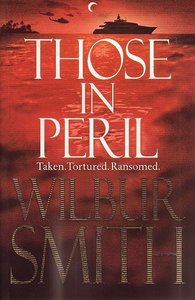 Wilbur Smith // Those in Peril
