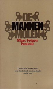 Marc Feigen Fasteau // De mannenmolen