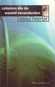 Raoul Heertje//Columns die de wereld veranderden(Vassallucci)