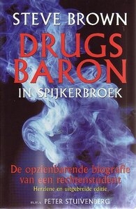 Steve Brown // Steve Brown, drugsbaron in spijkerbroek
