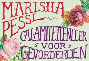 Marisha Pessl // Calamiteitenleer voor gevorderden 