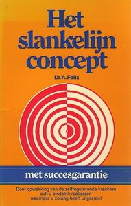 Dr. A. Felix // Het slankelijn concept