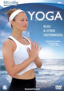 Fit For Life - Yoga: Buig & Strek Oefeningen