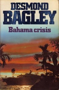 Desmond Bagley///Bahama Crisis (elsevier)