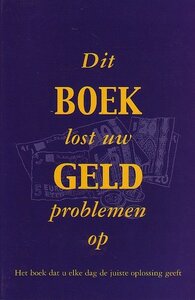G. Mulder // Dit boek lost uw geldproblemen op