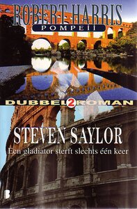 Robert Harris & Steven Saylor // Pompei & Een Gladiator Sterft Slechts Een Keer
