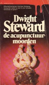 Dwight Steward//De accupunctuurmoorden (Prisma PD 302)