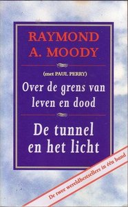 Raymond A. Moody// Over de grens van leven en dood&De tunnel en het licht(Bruna)