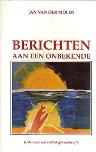 Jan van der Molen // Berichten aan een onbekende