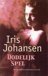 Iris Johansen ///Dodelijk spel(luitingh)