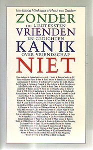 Henk van Zuiden // Zonder vrienden kan ik niet