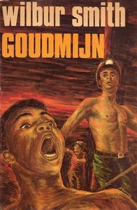 wilbur smith//// Goudmijn(ZHU)
