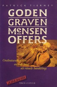 Patrick Tierney//Goden,Grave,Mensenoffers(Tirion)
