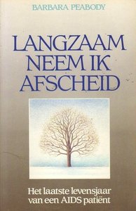 Barbara Peabody//Langzaam neem ik afscheid(H&W)